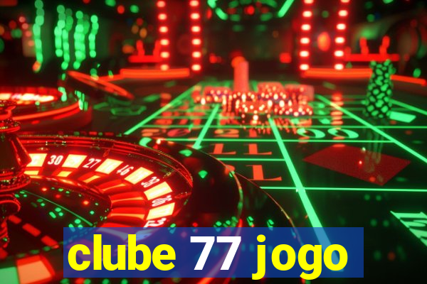 clube 77 jogo